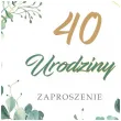 zaproszenia urodziny 40 eukaliptus beauty 15x15 cm 8 szt